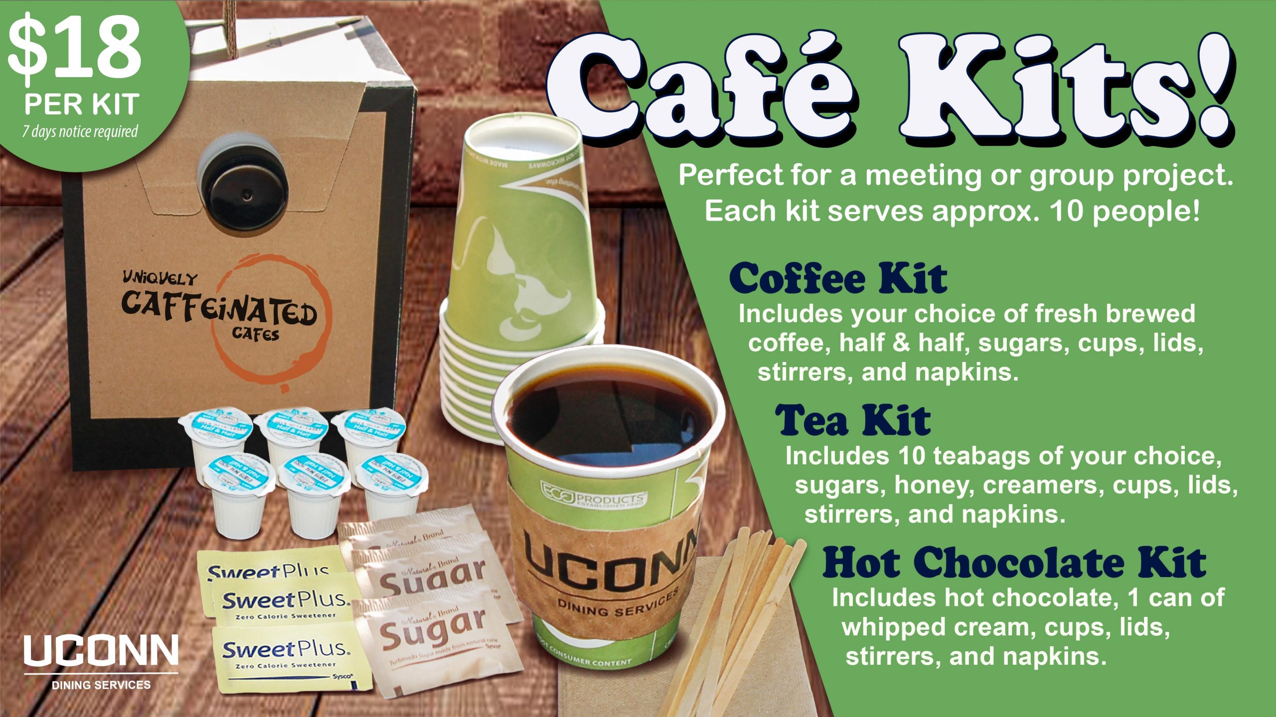 Order a cafe kit for your next meeting. Options include coffee kit, tea kit, or hot chocolate kit with all the necessary items. Each kit serves approximately 10 people. Please provide 7 days notice for ordering a Cafe Kit. Click on the image above and select Cafe Kit from the list to contact us about placing an order.
