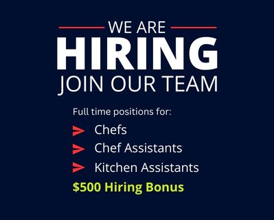 Dining Services is hiring chefs, chef assistants, and kitchen assistants. Join our team today. $500 hiring bonus.